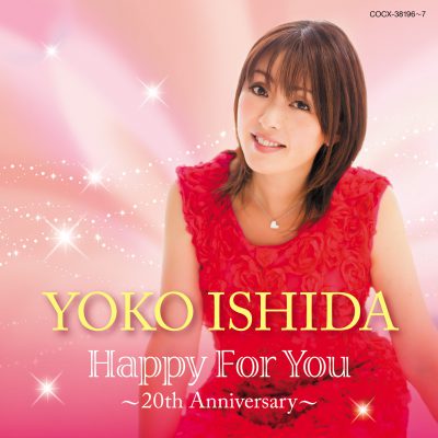 Happy For You  ~20th Anniversary~